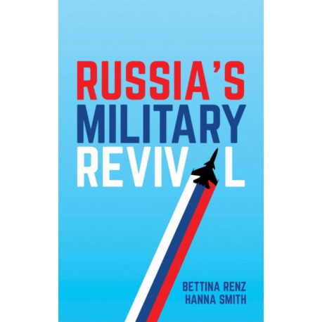 Russia's Military Revival