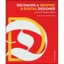Becoming a Graphic and Digital Designer: A Guide to Careers in Design