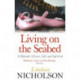 Living On The Seabed: A memoir of love, life and survival