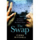 The Swap: The gripping and addictive novel that everyone is talking about