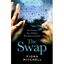 The Swap: The gripping and addictive novel that everyone is talking about