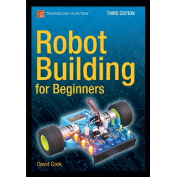 Robot Building for Beginners, Third Edition