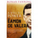 Eamon de Valera: A Will to Power