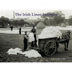 The Irish Linen Industry