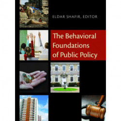 The Behavioral Foundations of Public Policy