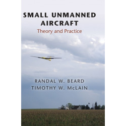 Small Unmanned Aircraft: Theory and Practice