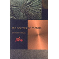 The Secrets of Metals