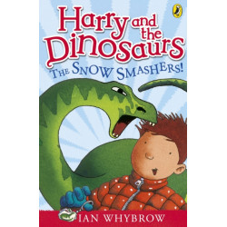Harry and the Dinosaurs: The Snow-Smashers!