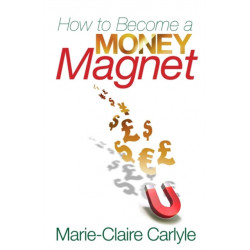 How to Become a Money Magnet