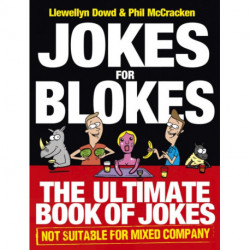 Jokes for Blokes: The Ultimate Book of Jokes not Suitable for Mixed Company