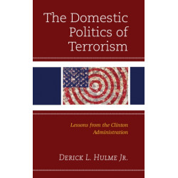 The Domestic Politics of Terrorism: Lessons from the Clinton Administration