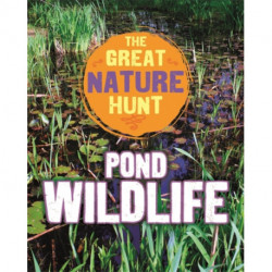 The Great Nature Hunt: Pond Wildlife