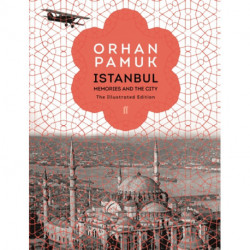 Istanbul: Memories and the City (The Illustrated Edition)
