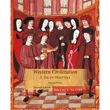 Western Civilization: A Brief History, Volume I