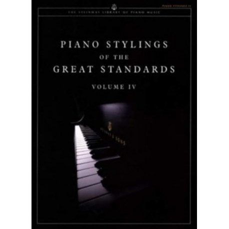 Piano Stylings of The Great Standards Volume IV