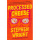 Processed Cheese : A Novel: A Novel