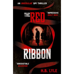 The Red Ribbon: The gripping spy series shortlisted for the SpyMasters Book Prize 2025