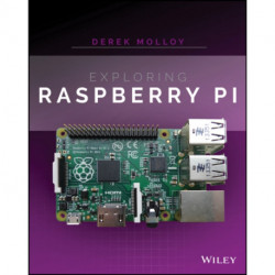 Exploring Raspberry Pi: Interfacing to the Real World with Embedded Linux