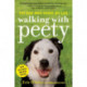Walking with Peety: The Dog Who Saved My Life