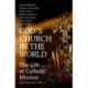 God's Church in the World: The Gift of Catholic Mission