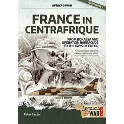 France in Centrafrique: From Bokassa and Operation Barracude to the Days of EUFOR