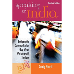 Speaking of India: Bridging the Communication Gap When Working with Indians