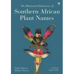 The illustrated dictionary of Southern African plant names