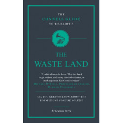 The Connell Guide To T.S. Eliot's The Waste Land