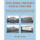 Non-Pool Freight Stock 1948-1968: Privately-Owned and European Vehicles (Including APCM, Dorman Long, Esso & Gulf)