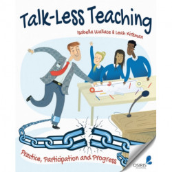 Talk-Less Teaching: Practice, Participation and Progress