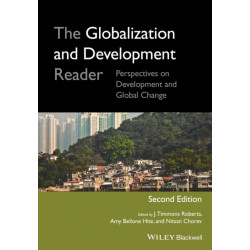 The Globalization and Development Reader: Perspectives on Development and Global Change