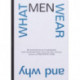 WHAT MEN WEAR