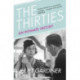 The Thirties: An Intimate History of Britain