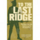 To the Last Ridge