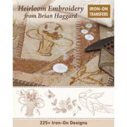 Heirloom Embroidery from Brian Haggard: 225+ Iron-on Designs