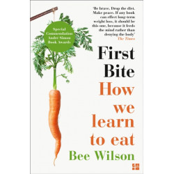 First Bite: How We Learn to Eat
