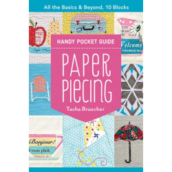 Paper Piecing Handy Pocket Guide: All the Basics & Beyond, 10 Blocks