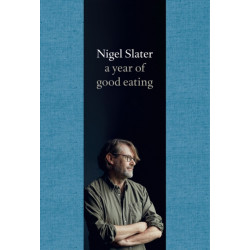 A Year of Good Eating: The Kitchen Diaries III