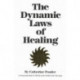 Dynamic Laws of Healing: Revised and Updated Edition