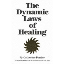 Dynamic Laws of Healing: Revised and Updated Edition