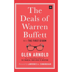 The Deals of Warren Buffett, Volume 1: The first $100m