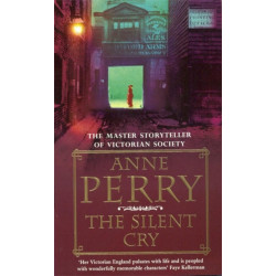 The Silent Cry (William Monk Mystery, Book 8): A gripping and evocative Victorian mystery