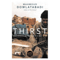 Thirst: A Novel of the Iran-Iraq War