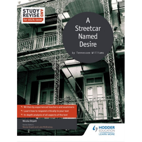 Study and Revise for AS/A-level: A Streetcar Named Desire