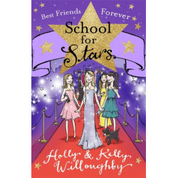 School for Stars: Best Friends Forever: Book 8