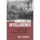 American Intelligence: Small-Town News and Political Culture in Federalist New Hampshire