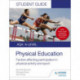 AQA A Level Physical Education Student Guide 1: Factors affecting participation in physical activity and sport