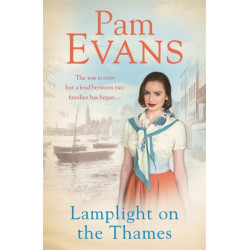 Lamplight on the Thames: The war is over but a feud between two families has begun...