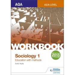 AQA Sociology for  A Level Workbook 1: Education with Methods