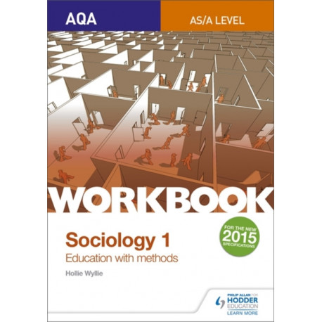 AQA Sociology for  A Level Workbook 1: Education with Methods